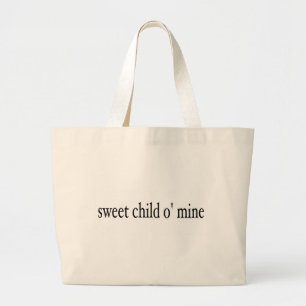 Sweet Child O Mine Grote Tote Bag