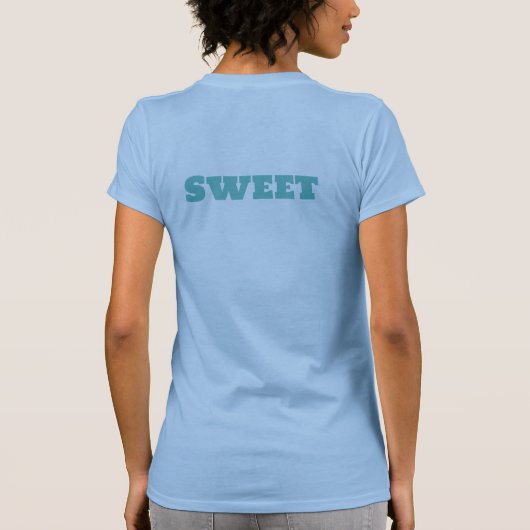 Sweet Custom Tekst Vrouwen Meisje Blauw Kleur T-sh T-shirt (Achterkant)