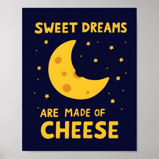 Sweet Dreams Are Made of Cheese Whimsical Night  Poster (Voorkant)