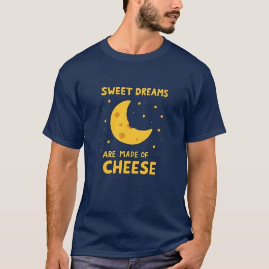 Sweet Dreams Are Made of Cheese Whimsical Night T-shirt (Voorkant)