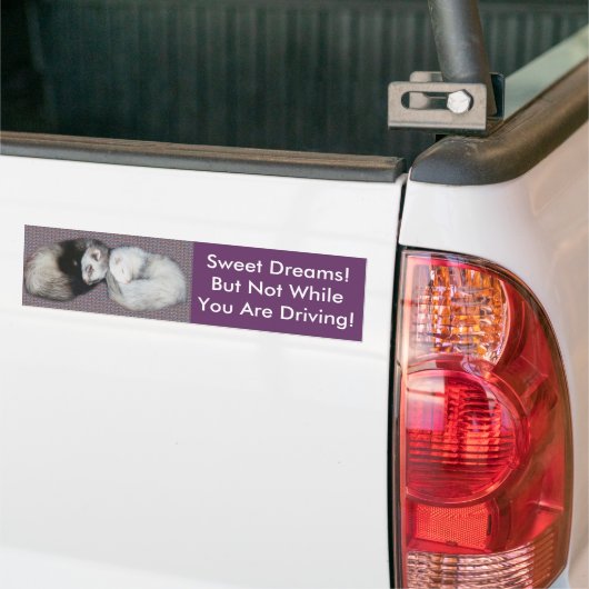 Sweet Dreams Ferret Bumpersticker (Op Truck)