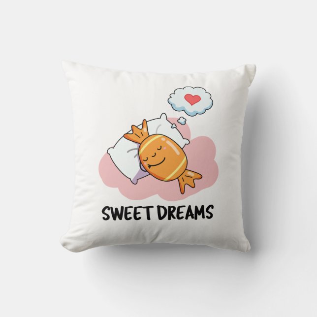Sweet Dreams Funny Snoep Pun Kussen (Voorkant)