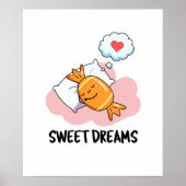 Sweet Dreams Funny Snoep Pun Poster (Voorkant)