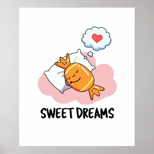 Sweet Dreams Funny Snoep Pun Poster (Voorkant)