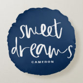 Sweet Dreams Hand Lettering Navy Blue Custom Rond Kussen (Voorkant)