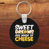 Sweet Dreams Made of Cheese Funny Cheese Lover Pun Sleutelhanger (Voorkant)
