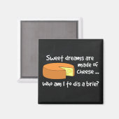 Sweet Dreams zijn gemaakt van kaas Magneet (Voorkant / Achterkant)