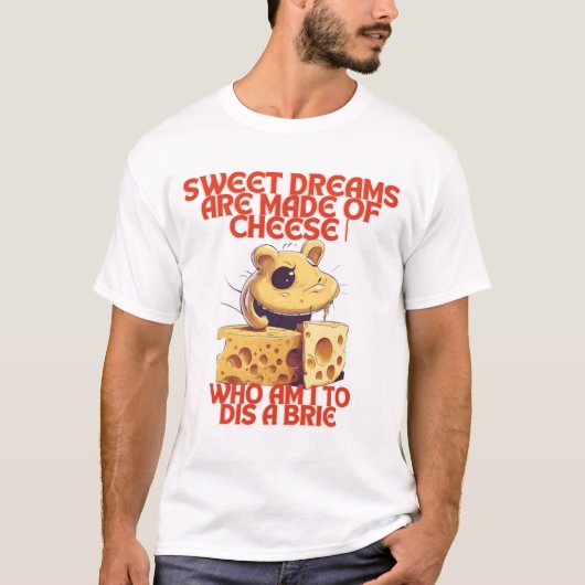 Sweet Dreams zijn gemaakt van kaas | MANNEN T-shirt (Voorkant)