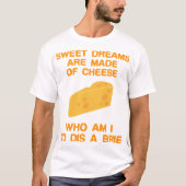 Sweet Dreams zijn gemaakt van T-shirt (Voorkant)