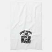 Sweet dromen zijn gemaakt van kaas Brie Towel Theedoek (Verticaal)