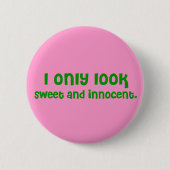 Sweet en Innocent Button (Voorkant)