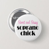 Sweet en Sassy Soprano Chick Ronde Button 5,7 Cm (Voorkant /achterkant)