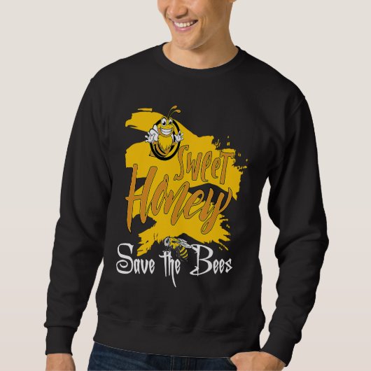 Sweet Honey Save The Bees Honey Beekeeper Quote Trui (Voorkant)