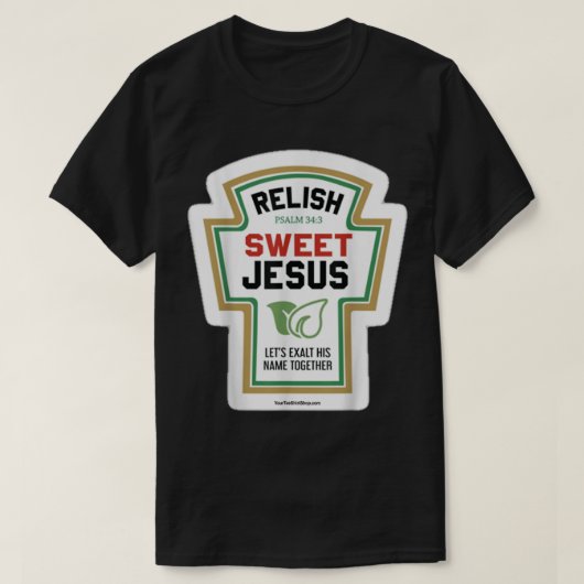 Sweet Jezus opnieuw laten weten hoe hij heet en ho T-shirt (Design voorkant)