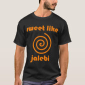Sweet like Jalebi T-shirt (Voorkant)