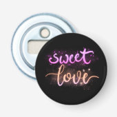 Sweet Love— Romantic Pin Button — Sweet Love Pin Button Flesopener (Voorkant)