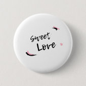 Sweet Love Ronde Button 5,7 Cm (Voorkant)