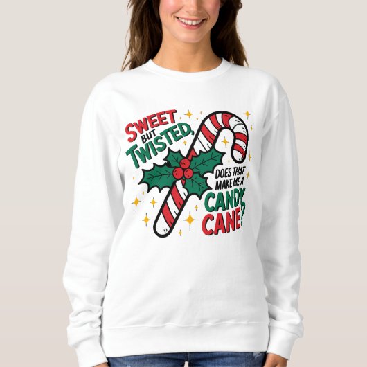 Sweet maar Twisted Sweatshirt (Voorkant)