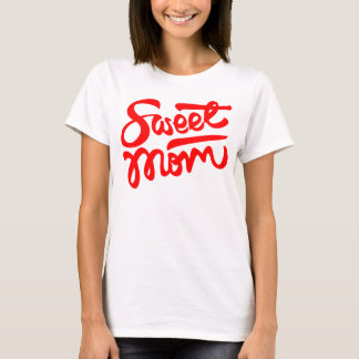 Sweet Mam T-shirt