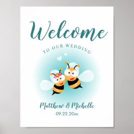 Sweet Meant to bee Cute Wedding Welcome Sign Poster