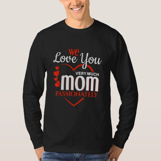 Sweet mom mother's day quote t-shirt (Voorkant)