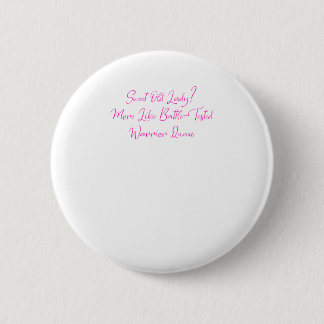 Sweet old lady? More like battle-tested Ronde Button 5,7 Cm