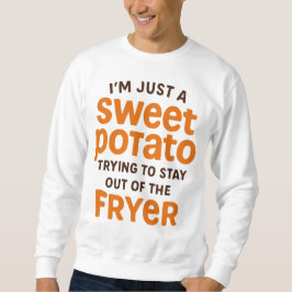 Sweet Potato Funny Quote Design Trui