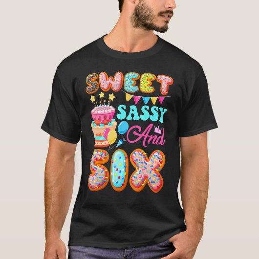 Sweet Sassy & Six 6 Years Old Donut 6th Birthday T-shirt (Voorkant)