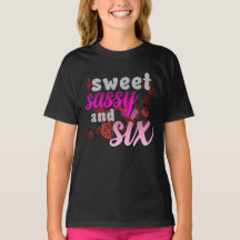 Sweet Sassy Six – Leeftijd Zes Premium T-shirt