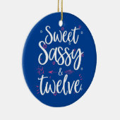 Sweet Sassy Twelve 12 jaar oude 12e verjaardag Keramisch Ornament (Rechts)