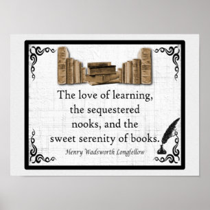 Sweet Serenity of Books - Longmede Quote Poster