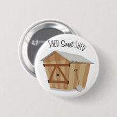 Sweet Shed Ronde Button 5,7 Cm (Voorkant /achterkant)