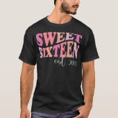 Sweet Sixteen Est 2008 Leuk T-shirt voor Daugh (Voorkant)