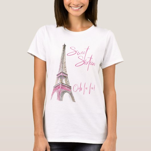 Sweet Sixteen Paris Eiffeltoren Ooh La T-shirt (Voorkant)