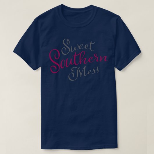 Sweet Southern Mess T-shirt (Design voorkant)