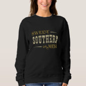 Sweet Southern Mess Trui (Voorkant)