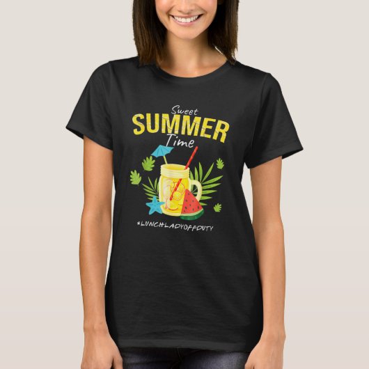 Sweet Summer Time Lemonade Lunch Lady Off Duty Sum T-shirt (Voorkant)