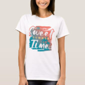 Sweet Summer Time T-shirt (Voorkant)