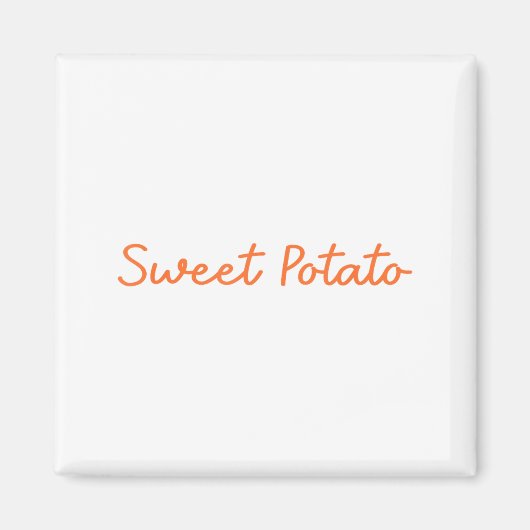 Sweet Tato And Kind Of Rude Tato Funny Quote Magneet (Voorkant)