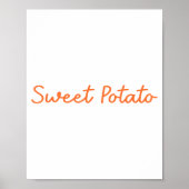 Sweet Tato And Kind Of Rude Tato Funny Quote Poster (Voorkant)