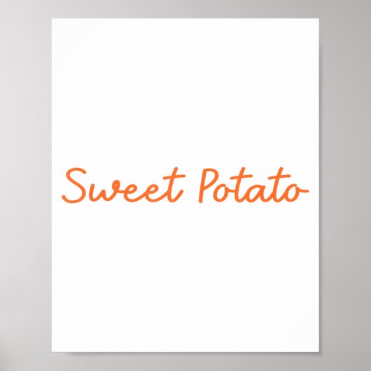 Sweet Tato And Kind Of Rude Tato Funny Quote  Poster (Voorkant)