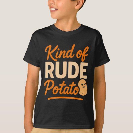 Sweet Tato And Kind Of Rude Tato  T-shirt (Voorkant)