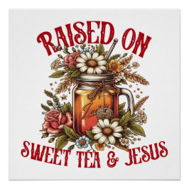 Sweet Tea en Jesus Perfect Poster