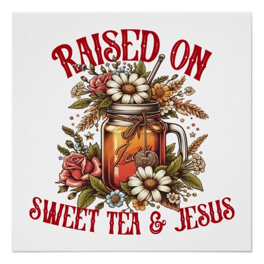 Sweet Tea en Jesus Perfect Poster (Voorkant)