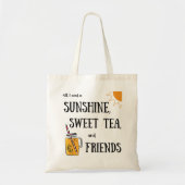 Sweet Tea en Sunshine en Friends Tas (Voorkant)