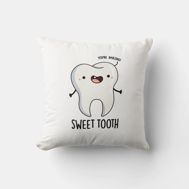 Sweet Tooth Funny Dental Pun Kussen (Voorkant)