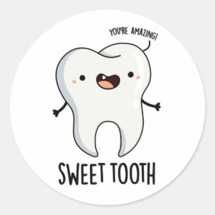 Sweet Tooth Funny Dental Pun Ronde Sticker