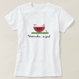 Sweet Watermelon zo goed T-shirt