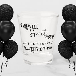 Sweet Youth RIP 20s 30th Birthday Shot Glass Glas