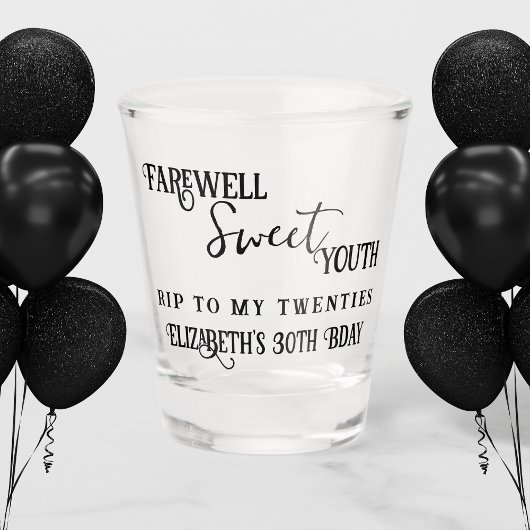 Sweet Youth RIP 20s 30th Birthday Shot Glass Shot Glas